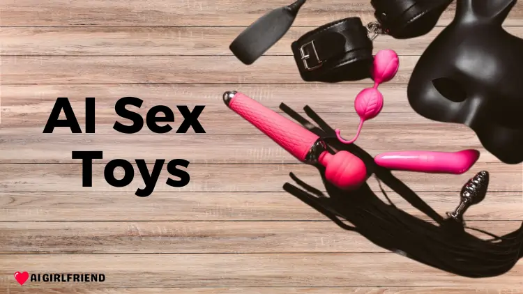 AI Sex Toys